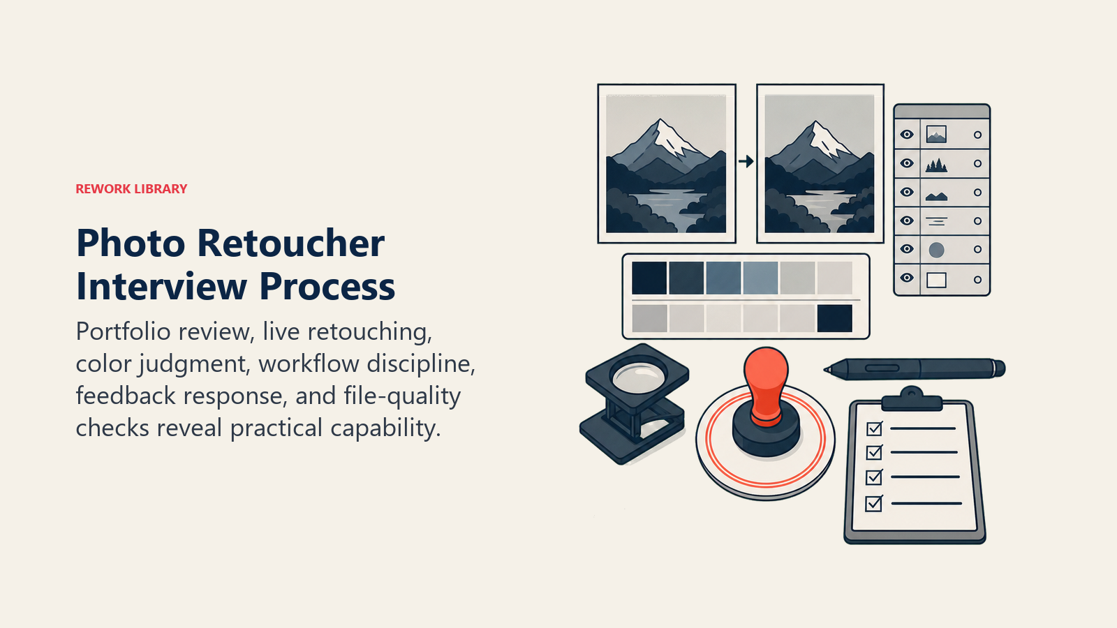 Photo Retoucher Interview Process: A top-down portfolio inspection table with before-and-after prints, calibrated color swatches, layer stack, precision stylus, file checklist, and one coral approval stamp