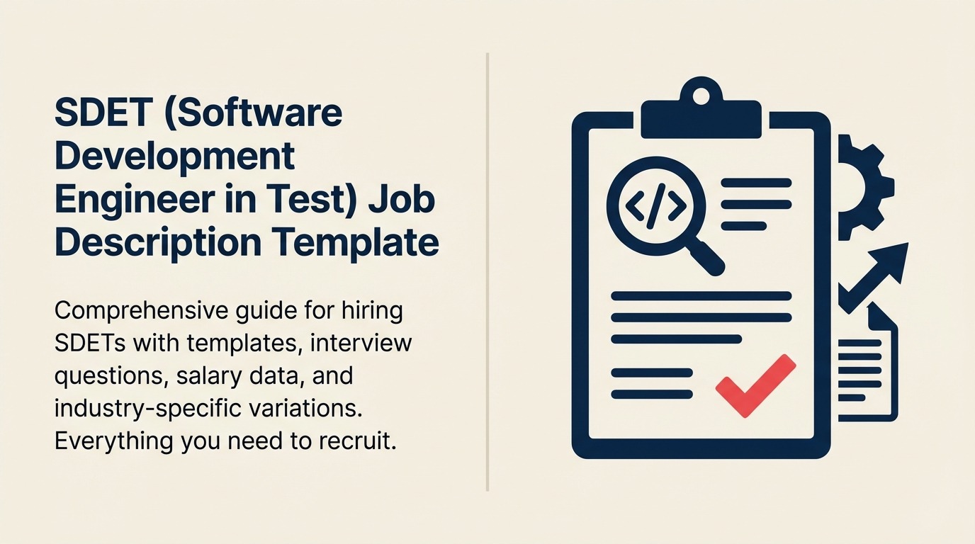 SDET (Software Development Engineer in Test) Job Description Template - Complete 2026 Hiring Guide