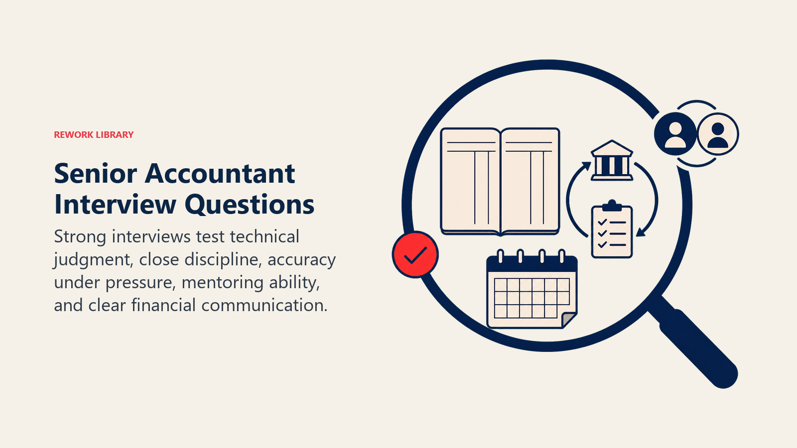 Senior accountant interview questions examined through a lens over close, reconciliation, and mentorship evidence