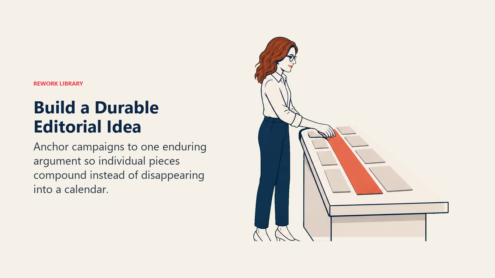 Build a Durable Editorial Idea: Ann Handley actively works with many neutral content cards connected to one coral editorial spine.