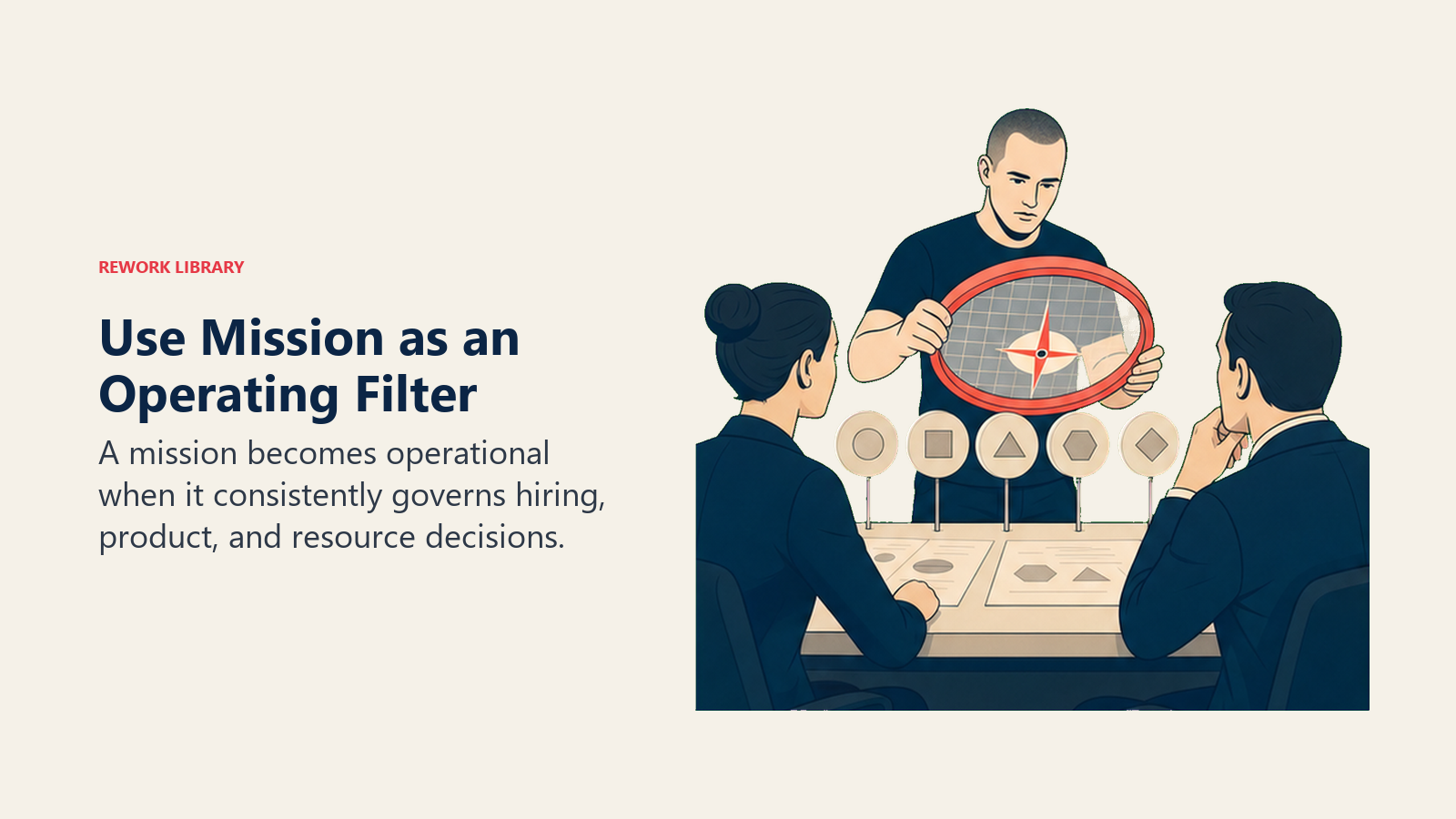 Use Mission as an Operating Filter: Brian Armstrong actively works with one coral mission lens used to screen several neutral decisions.