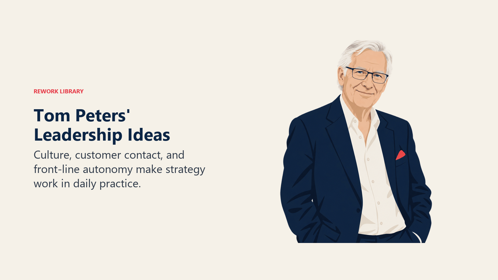 Porträt von Tom Peters neben seiner Betonung von Kultur, Kundenkontakt und Autonomie an der Front
