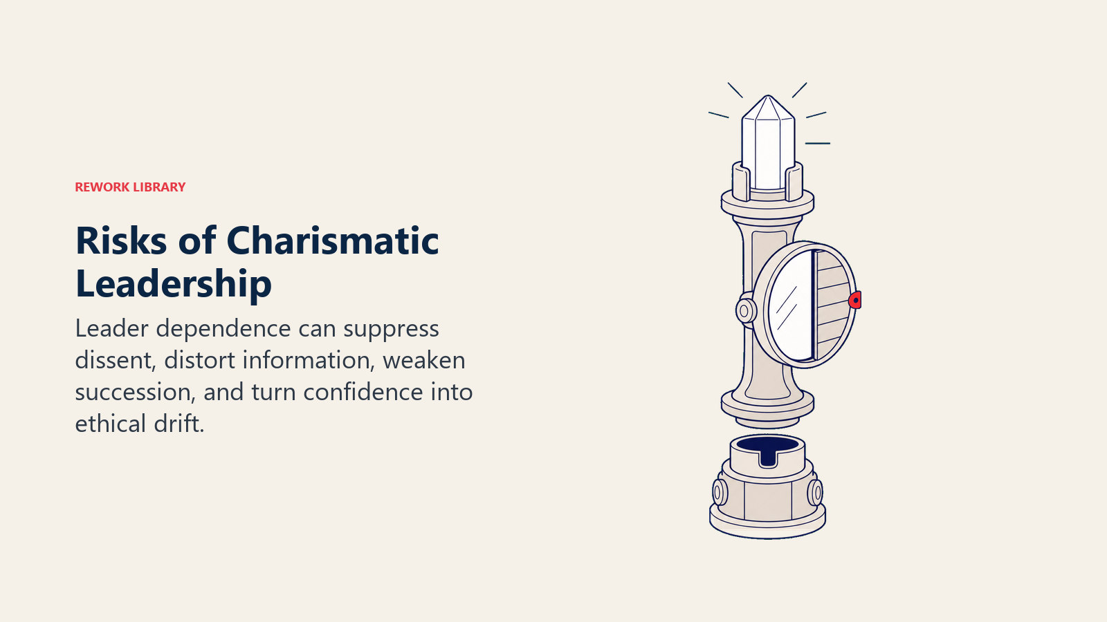 Risks of charismatic leadership shown as a bright beacon with restricted feedback and an empty succession socket