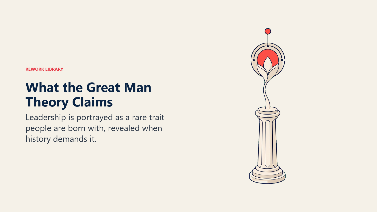 What the Great Man Theory Claims shown as a sealed crown-like seed rising from a pedestal