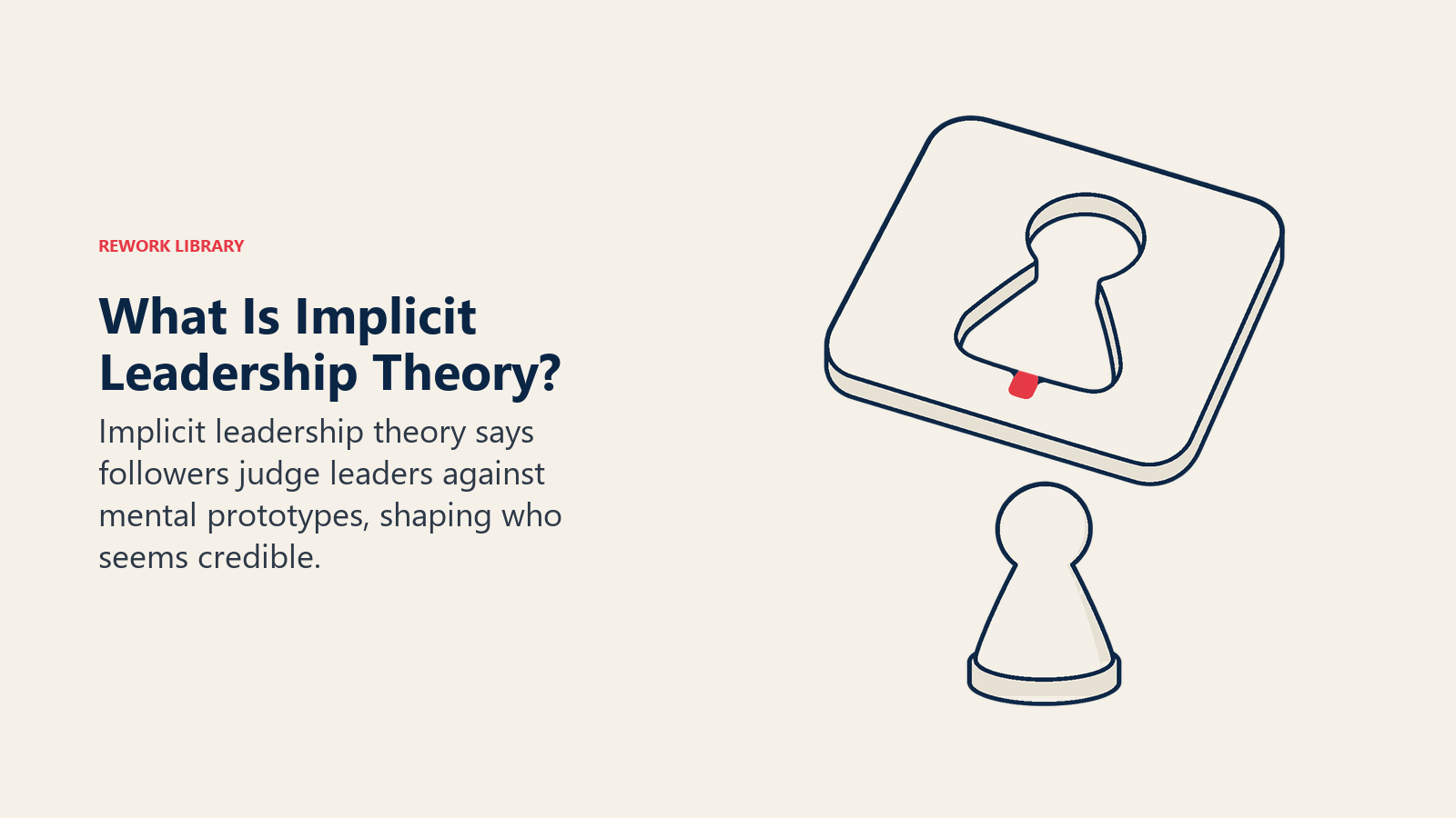 Implicit leadership theory digambarkan sebagai stensil prototipe di atas sebuah token kepemimpinan yang tidak berubah