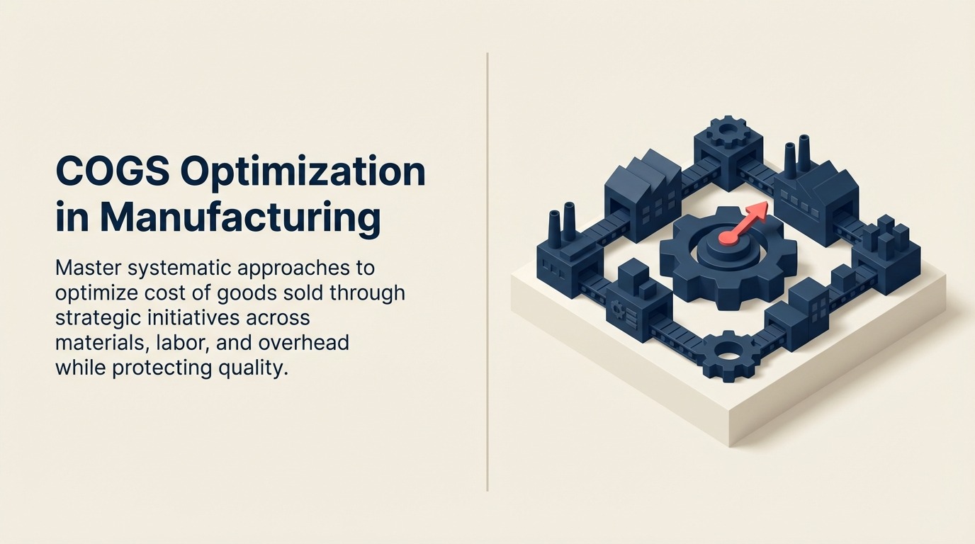 COGS-Optimierung in der Fertigung: Kosten senken bei gleichbleibender Qualität