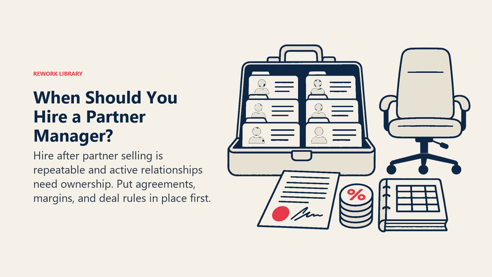 ¿Cuándo contratar a un partner manager? Un umbral de capacidad. Contrate cuando la venta a través de socios sea repetible y las relaciones activas necesiten un responsable. Establezca antes los acuerdos, los márgenes y las reglas de los deals.