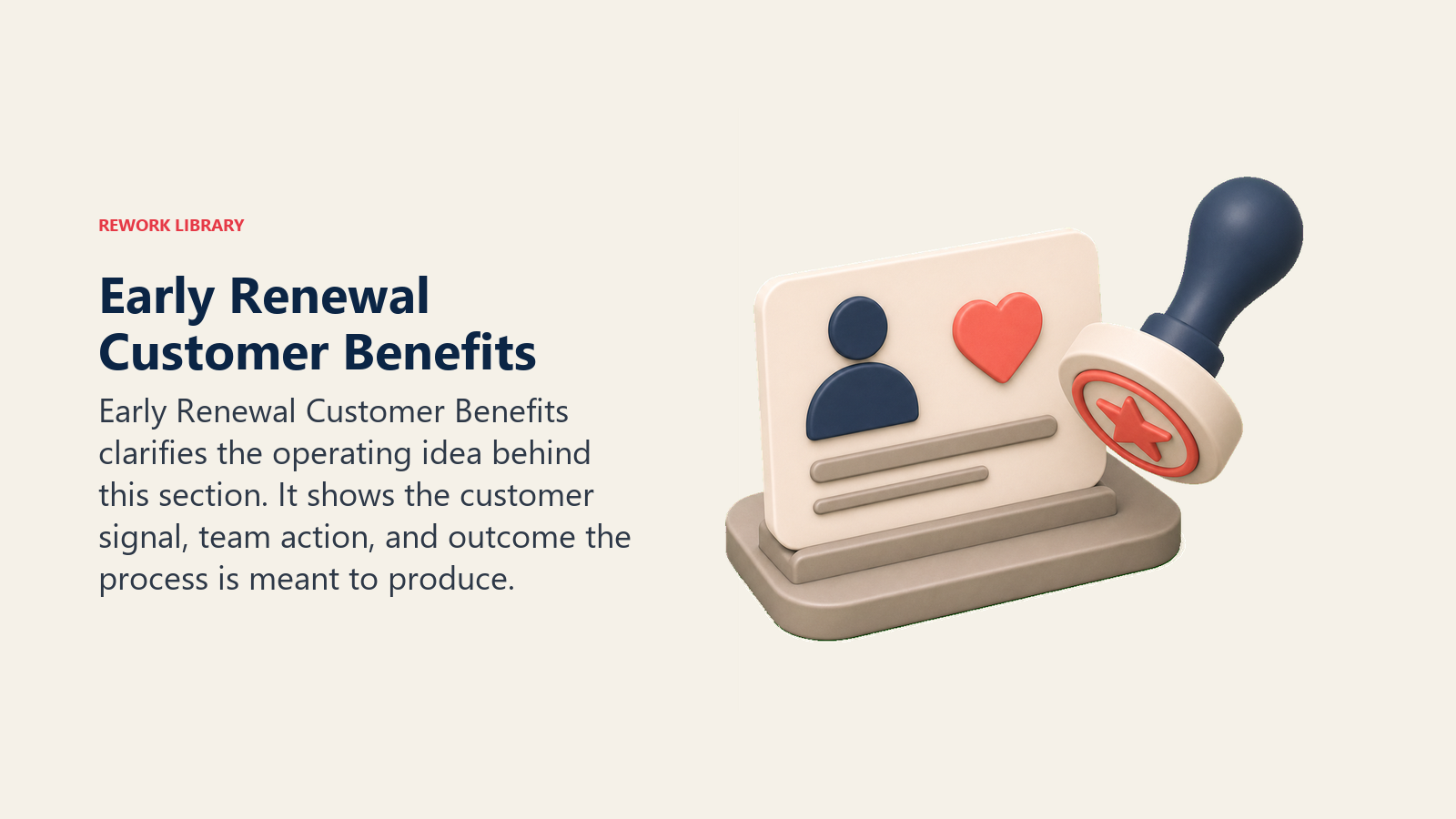 Early Renewal Customer Benefits showing a customer benefit card receiving a value proof stamp, with one coral benefit marker and no text