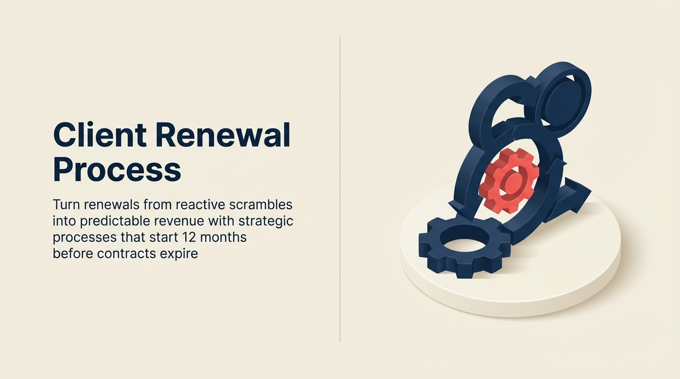 Client Renewal Process: Strategic Contract Renewals dan Engagement Extensions