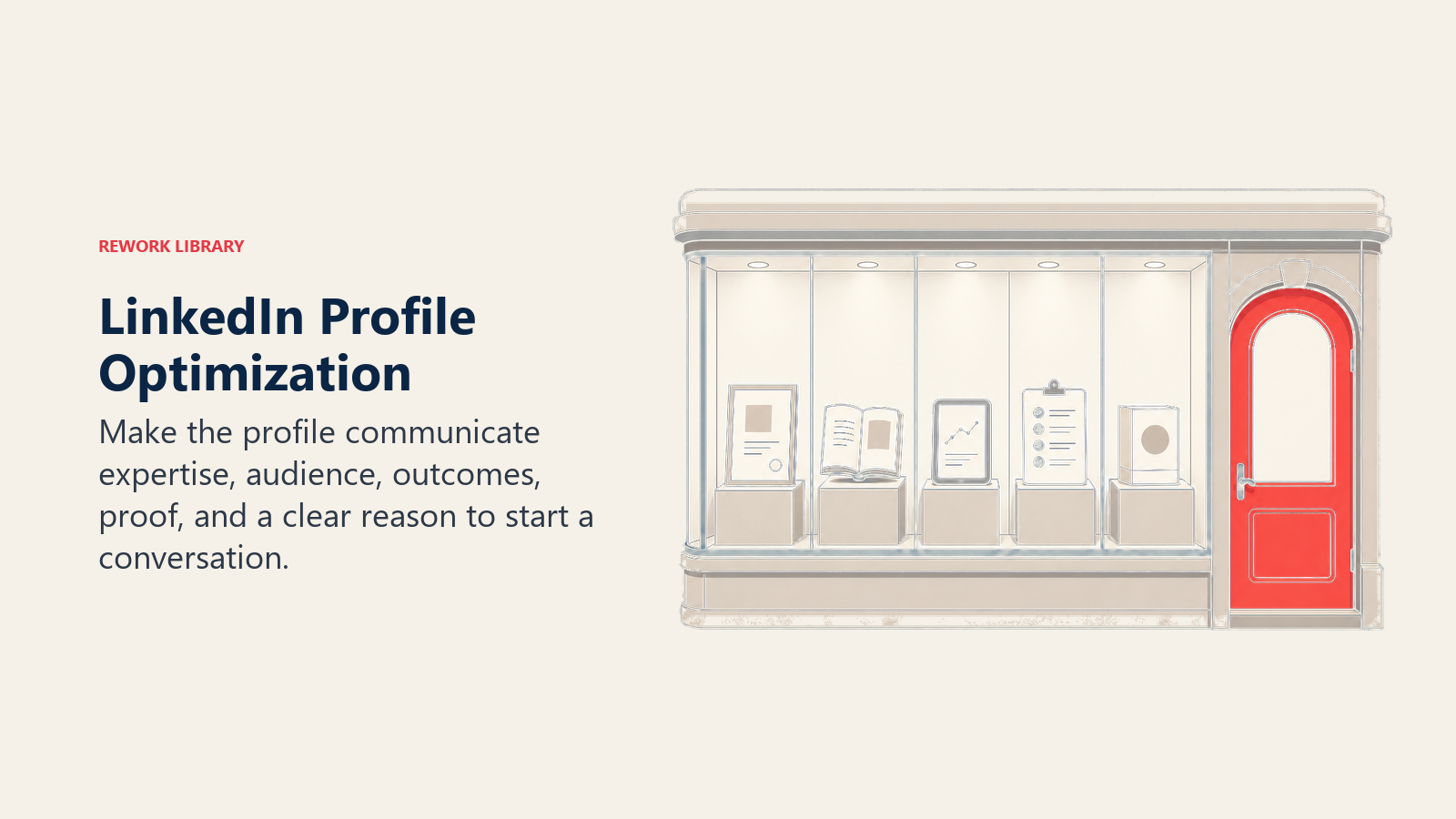 LinkedIn Profile Optimization illustrated by a digital storefront window displaying five proof artifacts and one coral conversation door, without interface text