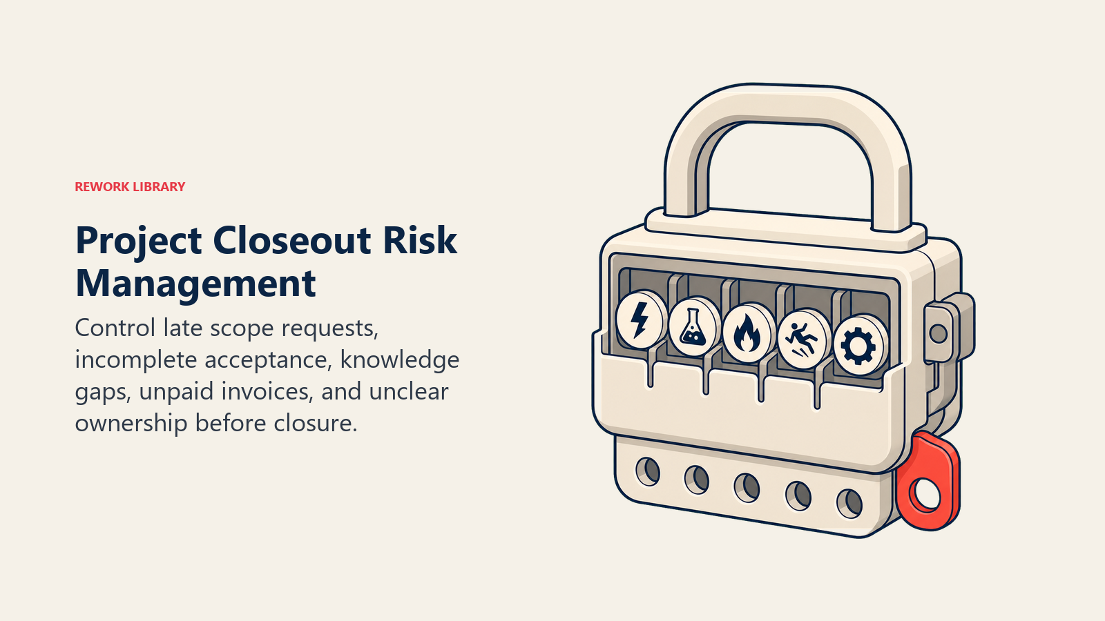 Project Closeout Risk Management illustrated by a closeout safety lock containing five risk tokens before the final project seal is applied