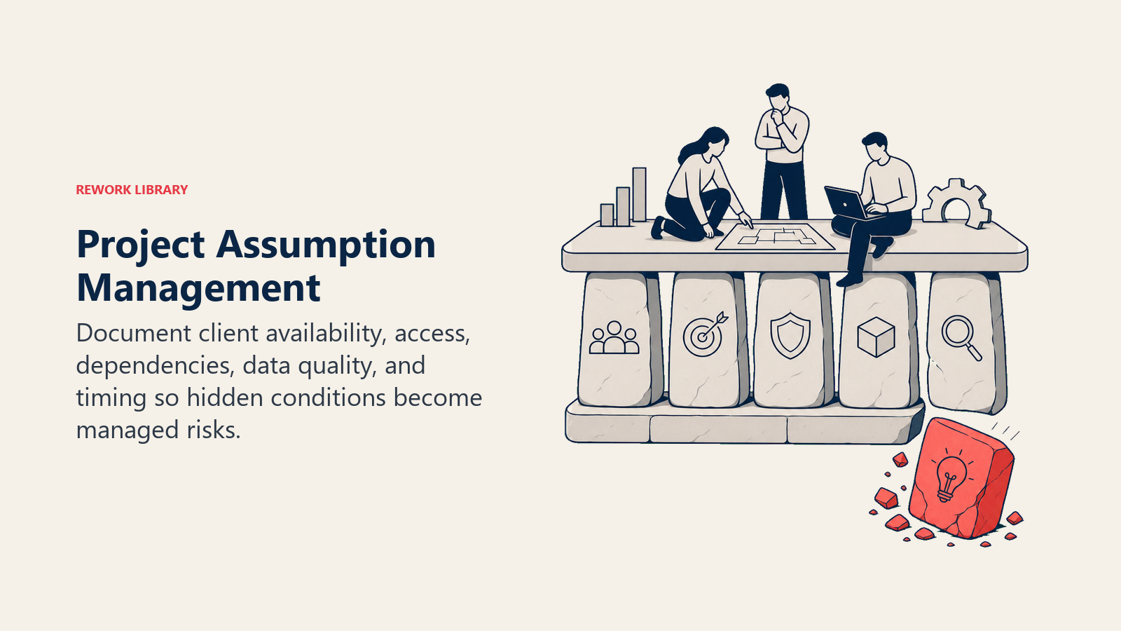 Project Assumption Management illustrated with foundation stones under project