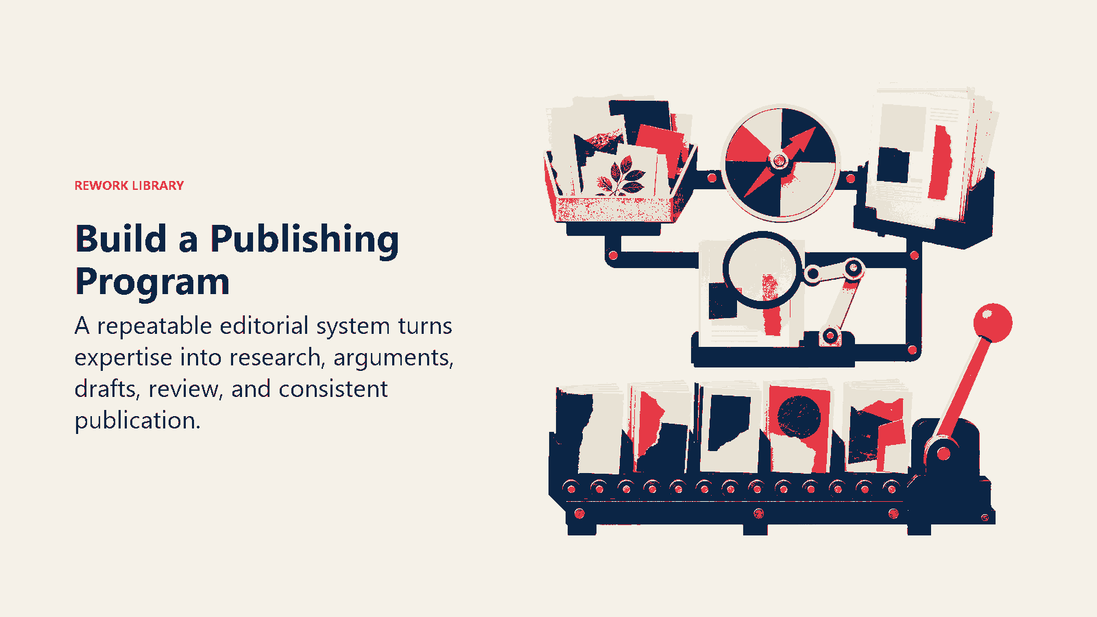 Build a Publishing Program shown as an editorial press workshop moves ideas through research, review, and release.