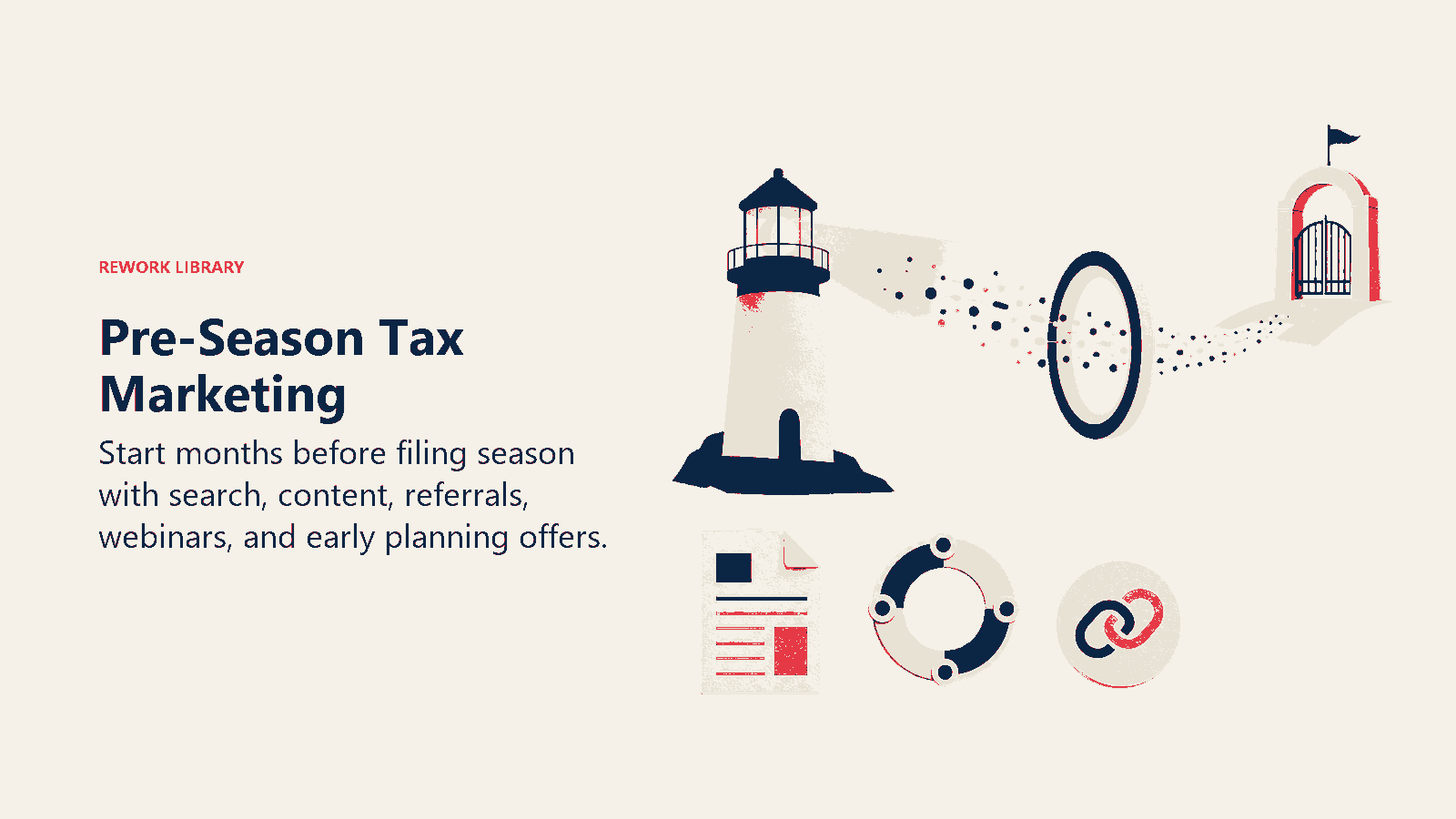 Pre-Season Tax Marketing shown as an early signal beacon charges a future client pipeline before the deadline.
