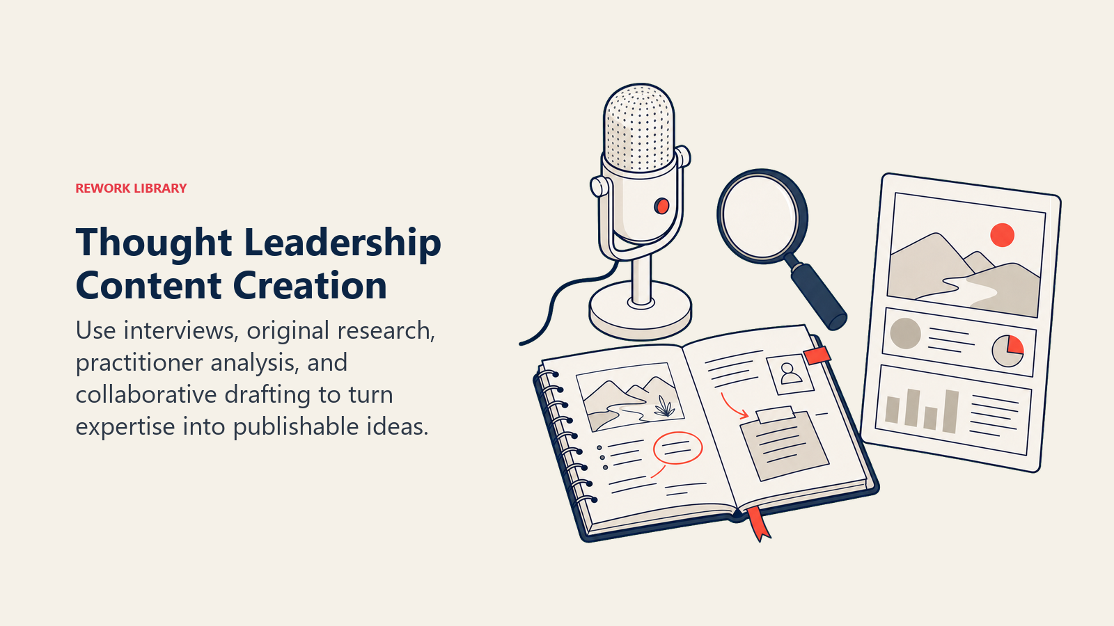 Thought Leadership Content Creation illustrated by an editorial workshop with an interview microphone, research lens, annotated field notebook, and polished output page