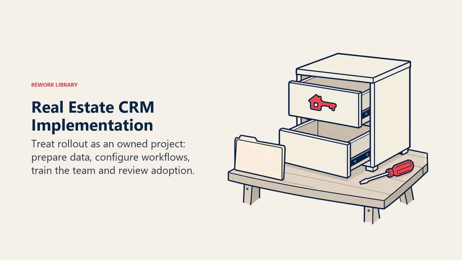 Real Estate CRM Implementation illustrated by real-estate operations cabinet being commissioned.