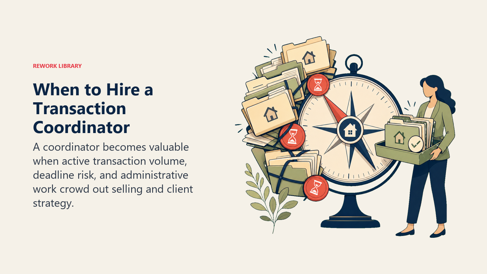 When to Hire a Transaction Coordinator illustrated as transaction capacity scale for a real estate operating system