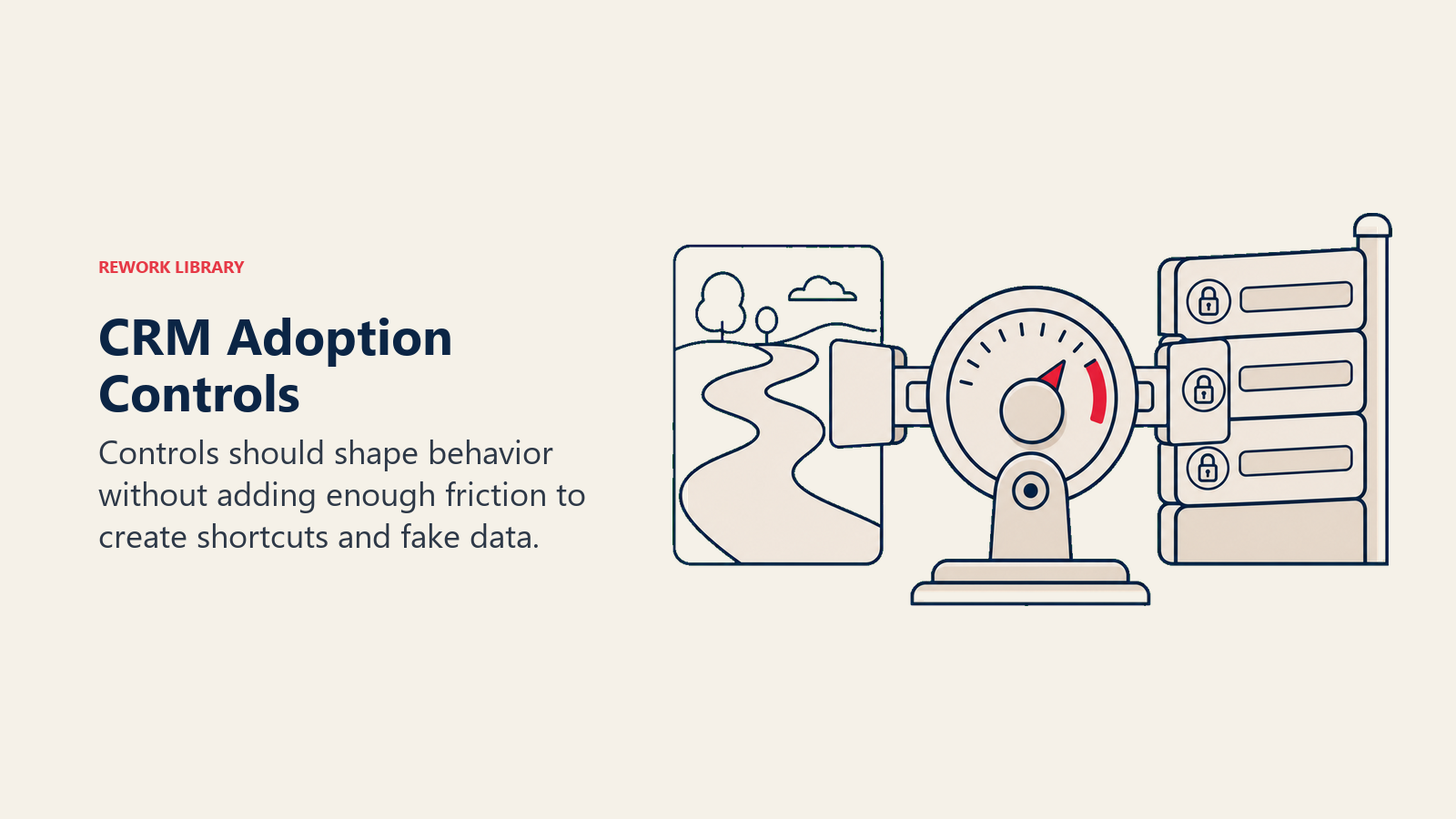 CRM Adoption Controls visual showing an adjustable gate dial balancing a smooth workflow path against a stack of required-field barriers