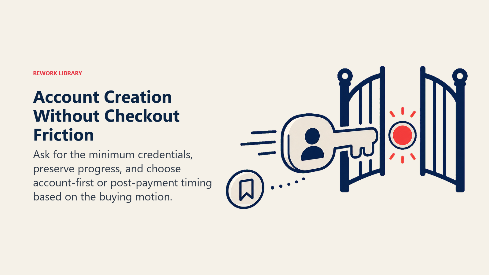 Account Creation Without Checkout Friction illustrated with a key passing through a frictionless gate in Rework editorial style