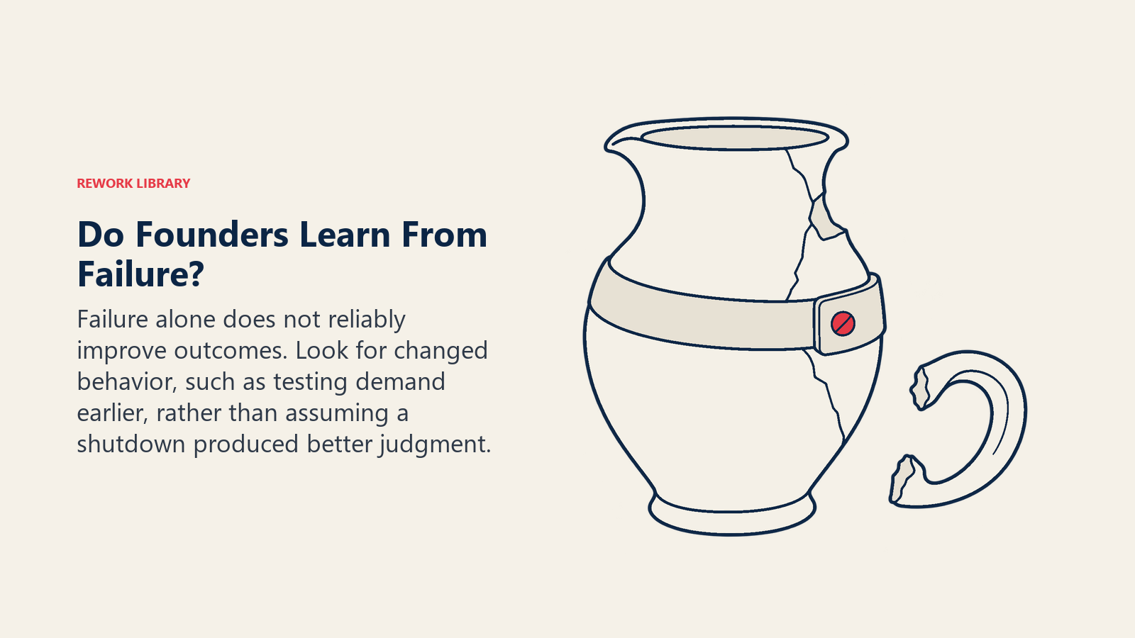 Repaired vessel with changed support shows failure is useful only when it changes founder behavior