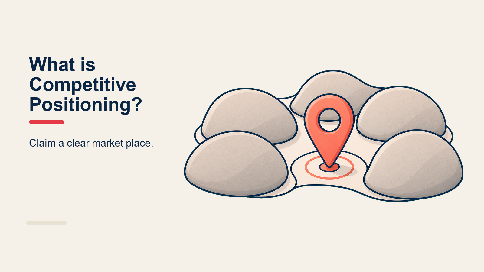 Competitive positioning shown as a brand occupying a distinct space against rivals