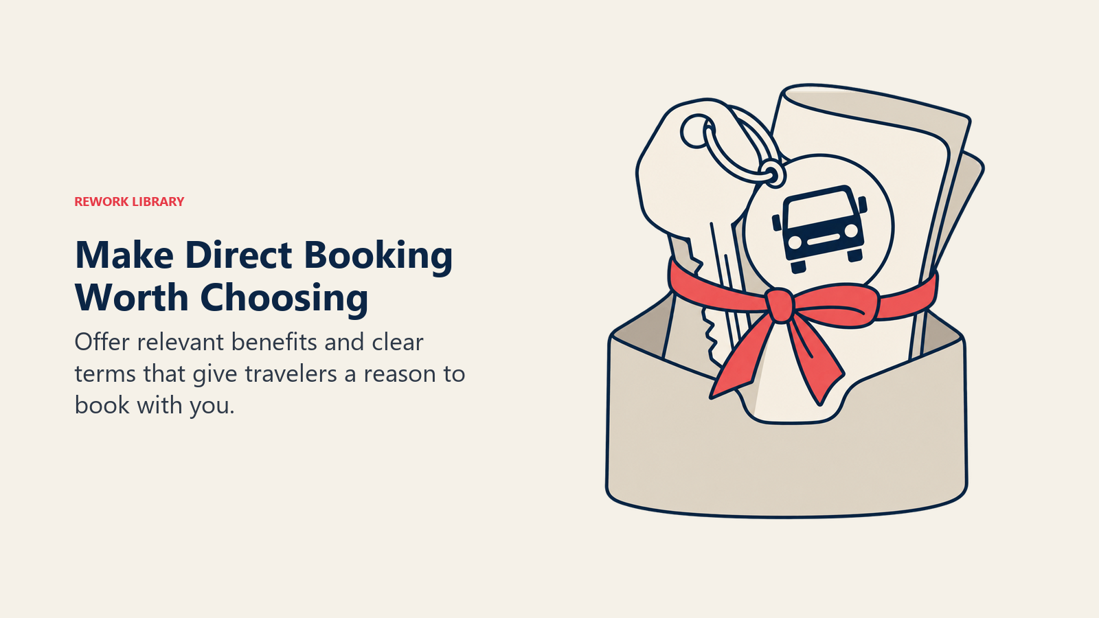Make Direct Booking Worth Choosing: Offer relevant benefits and clear terms that give travelers a reason to book with you.