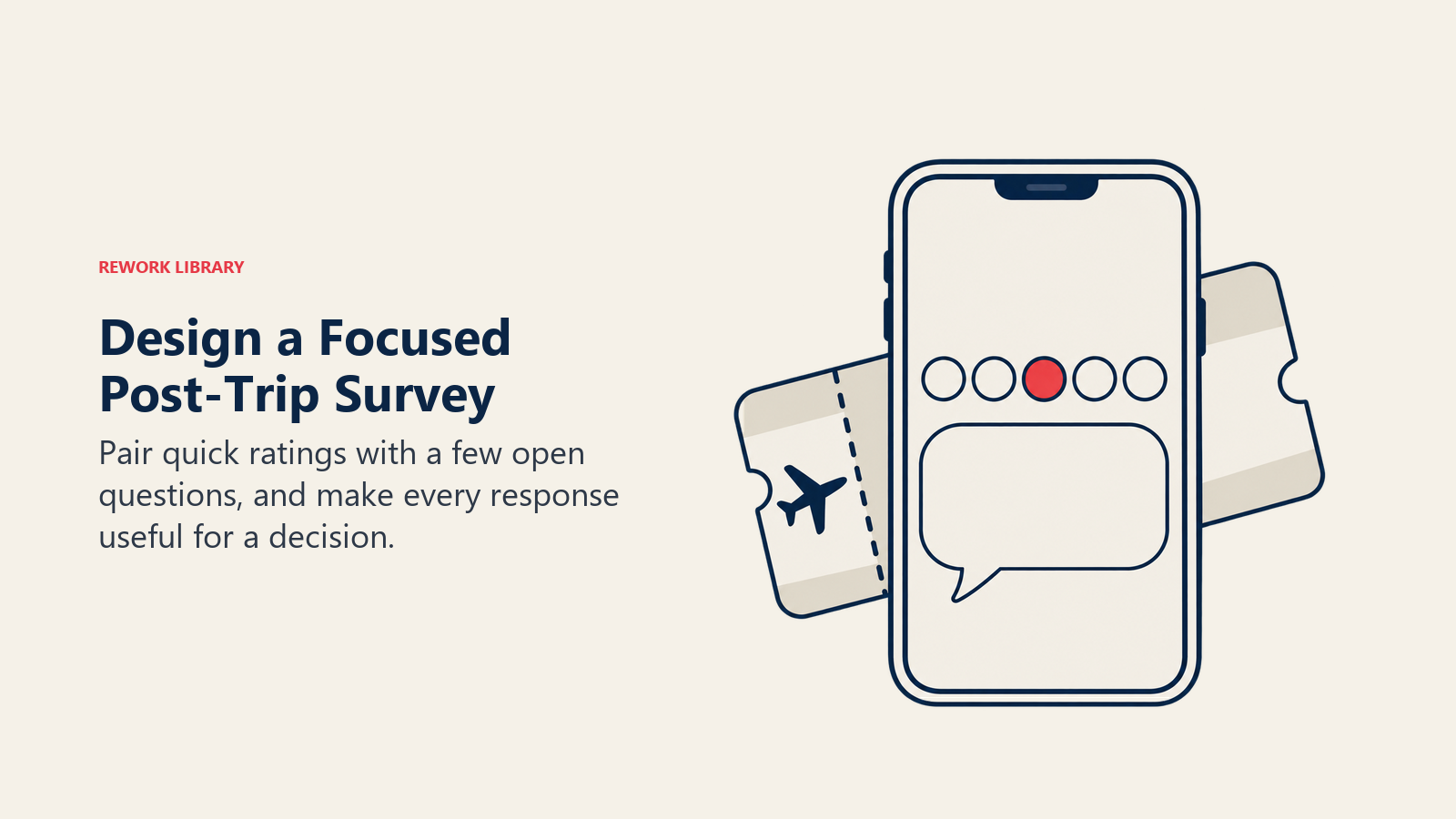 Design a Focused Post-Trip Survey: A concise mobile survey combines comparable ratings with specific guest explanations.