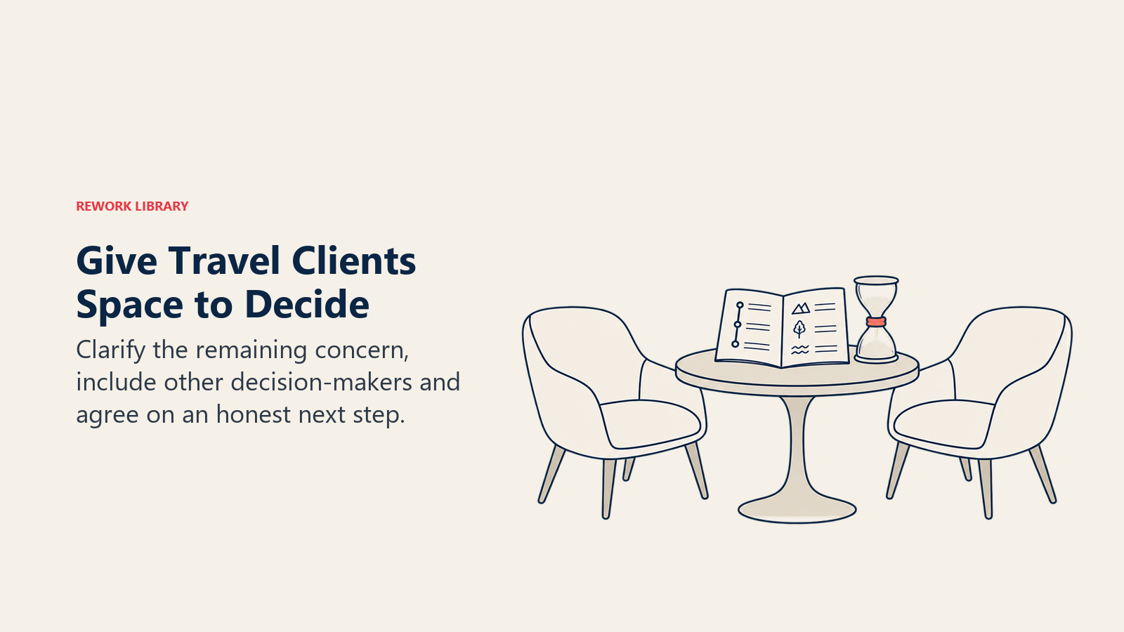 Give Travel Clients Space to Decide: Temporary holds should provide thinking time without pressure or invented scarcity.