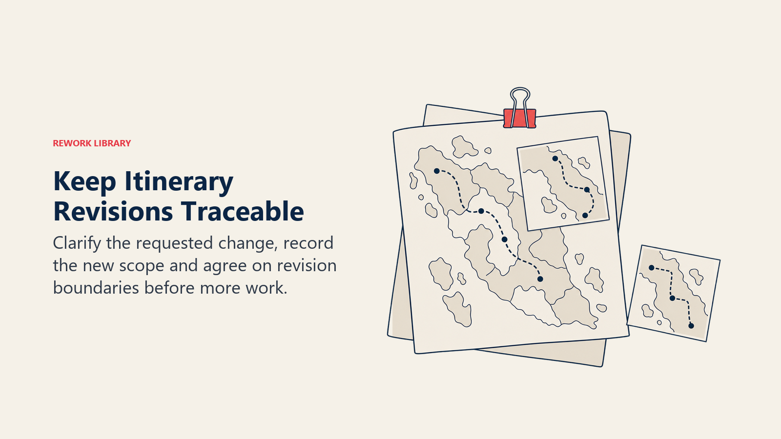 Keep Itinerary Revisions Traceable: Small requests can rebuild the whole itinerary unless scope changes are documented.