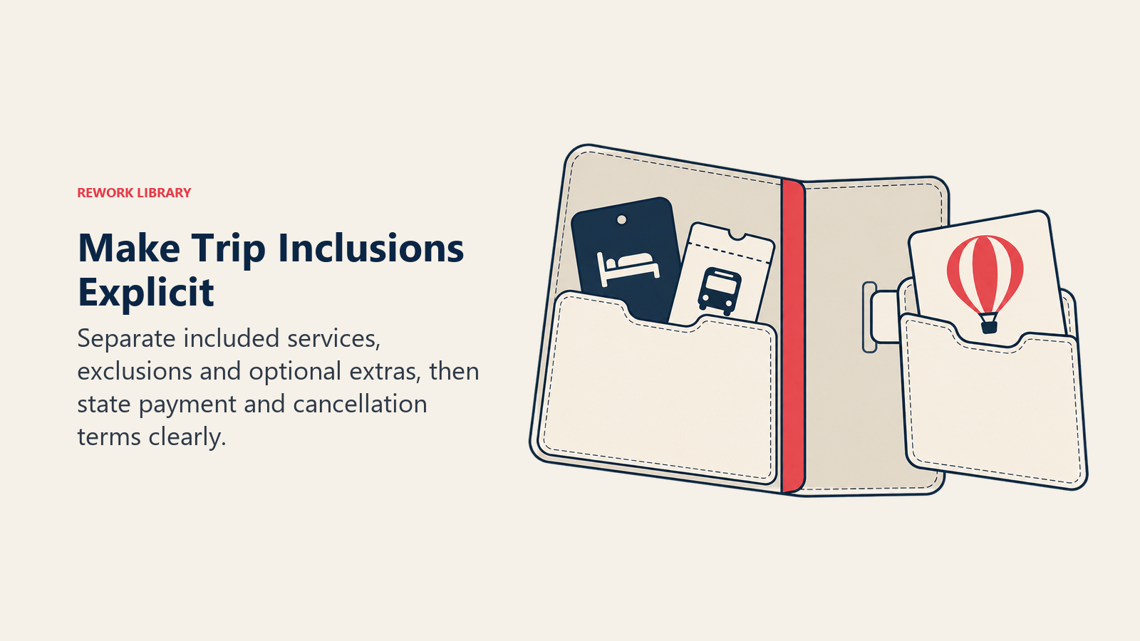 Make Trip Inclusions Explicit: Ambiguous package boundaries create anxiety and later disappointment.
