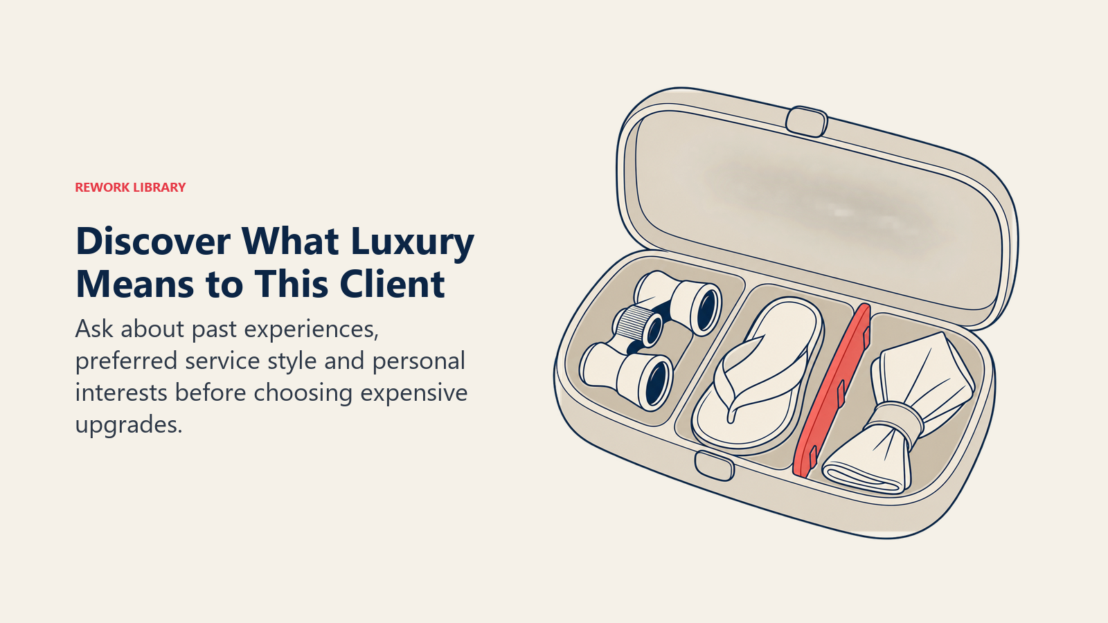 Discover What Luxury Means to This Client: Exceptional service differs by client; lifestyle clues matter more than demographic assumptions.