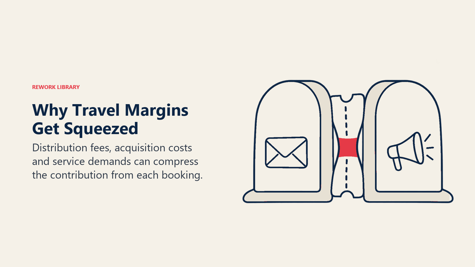 Why Travel Margins Get Squeezed: Several cost pressures can reduce retained booking margin even when sales rise.