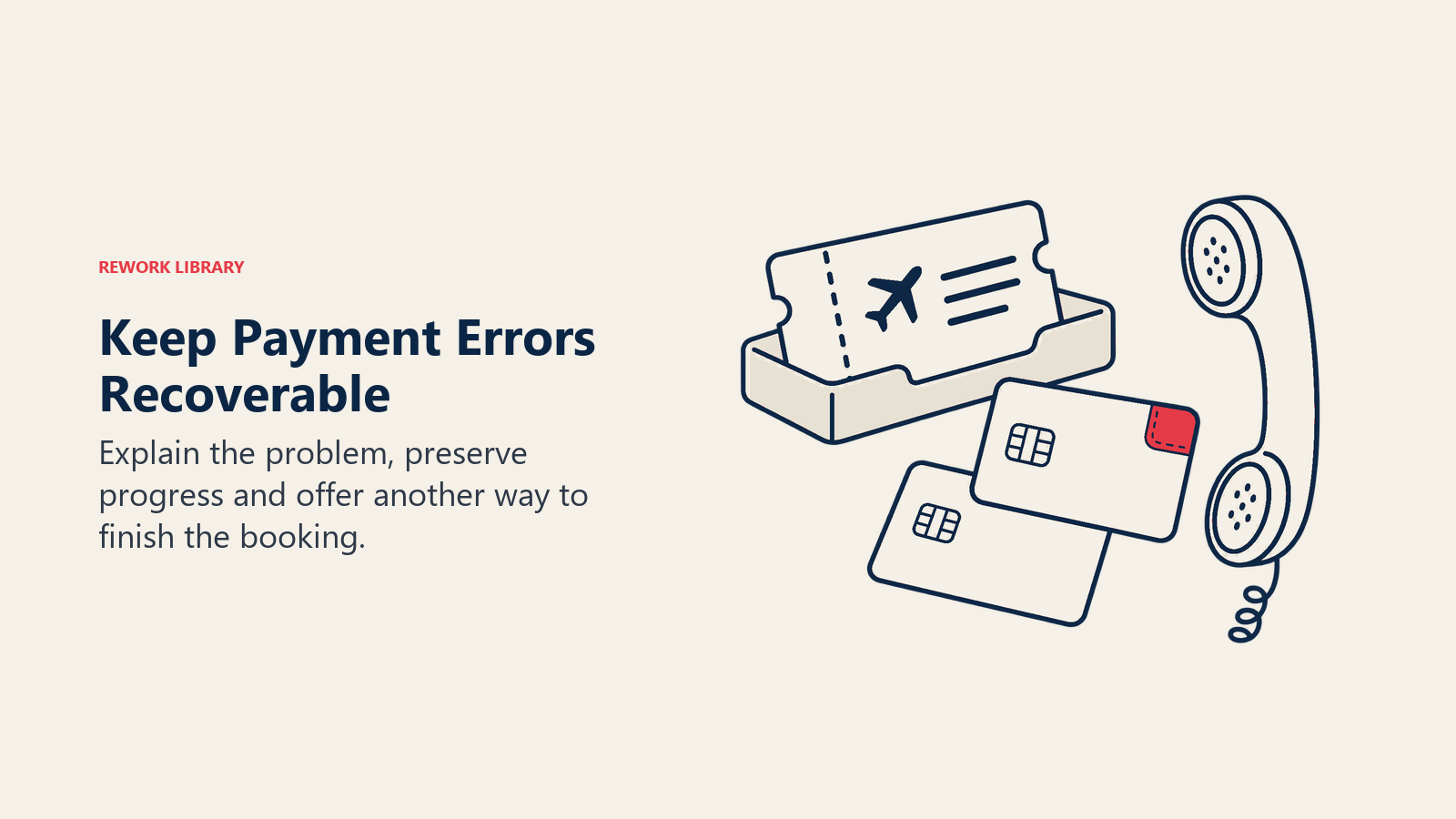 Keep Payment Errors Recoverable: A failed payment should lead to a usable recovery path rather than a dead end.