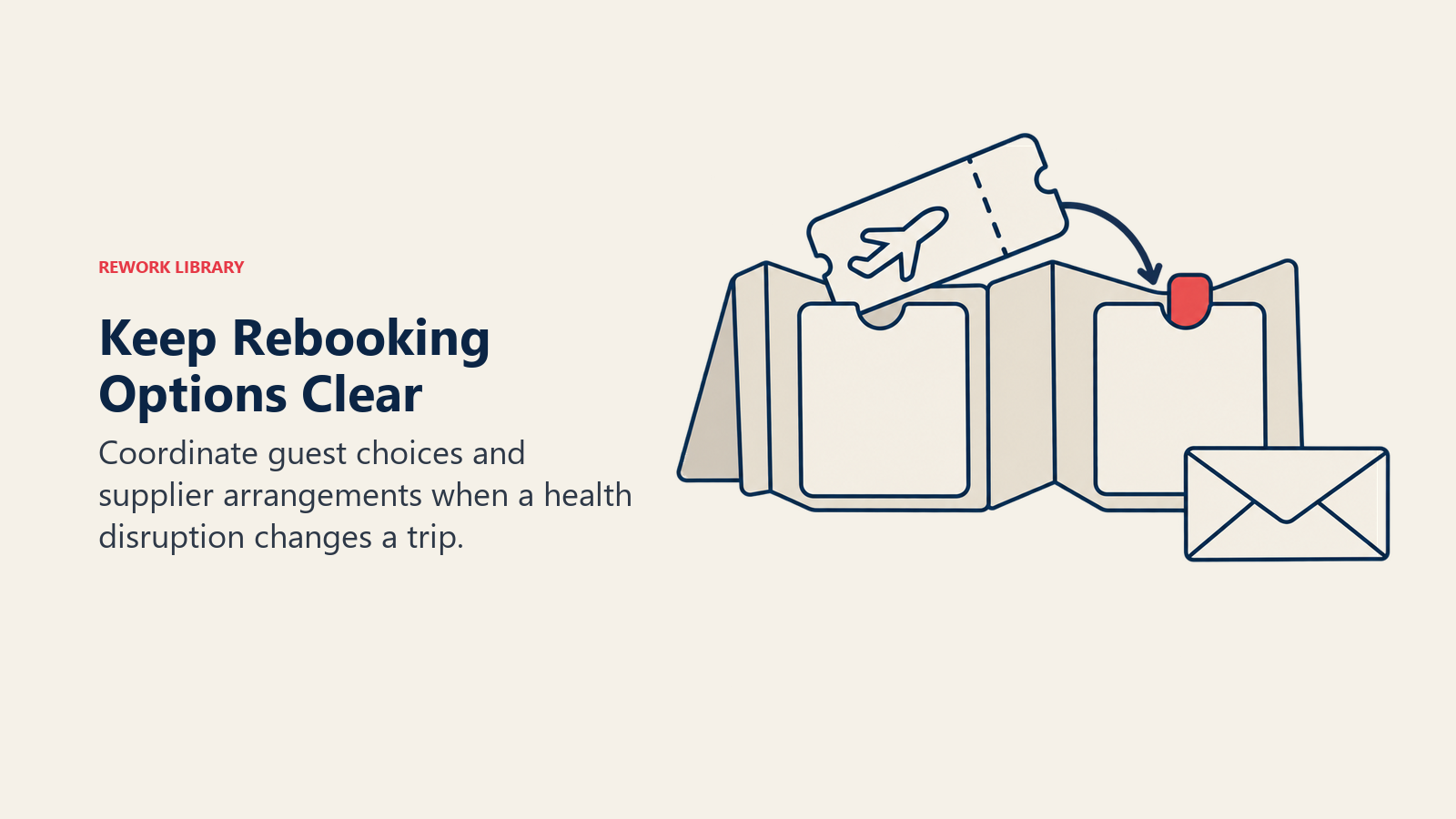 Keep Rebooking Options Clear: Clear postponement and cancellation options require both guest communication and supplier coordination.