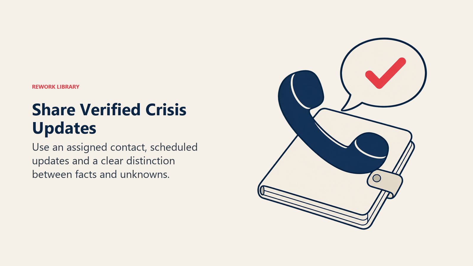 Share Verified Crisis Updates: Reliable crisis communication depends on consistent ownership and verified information, while protecting privacy.