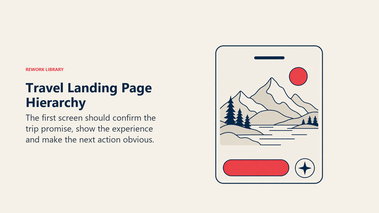 Travel Landing Page Hierarchy illustrated by single landing-page artifact, showing above-fold hierarchy connects the destination promise to a clear action and immediate trust.
