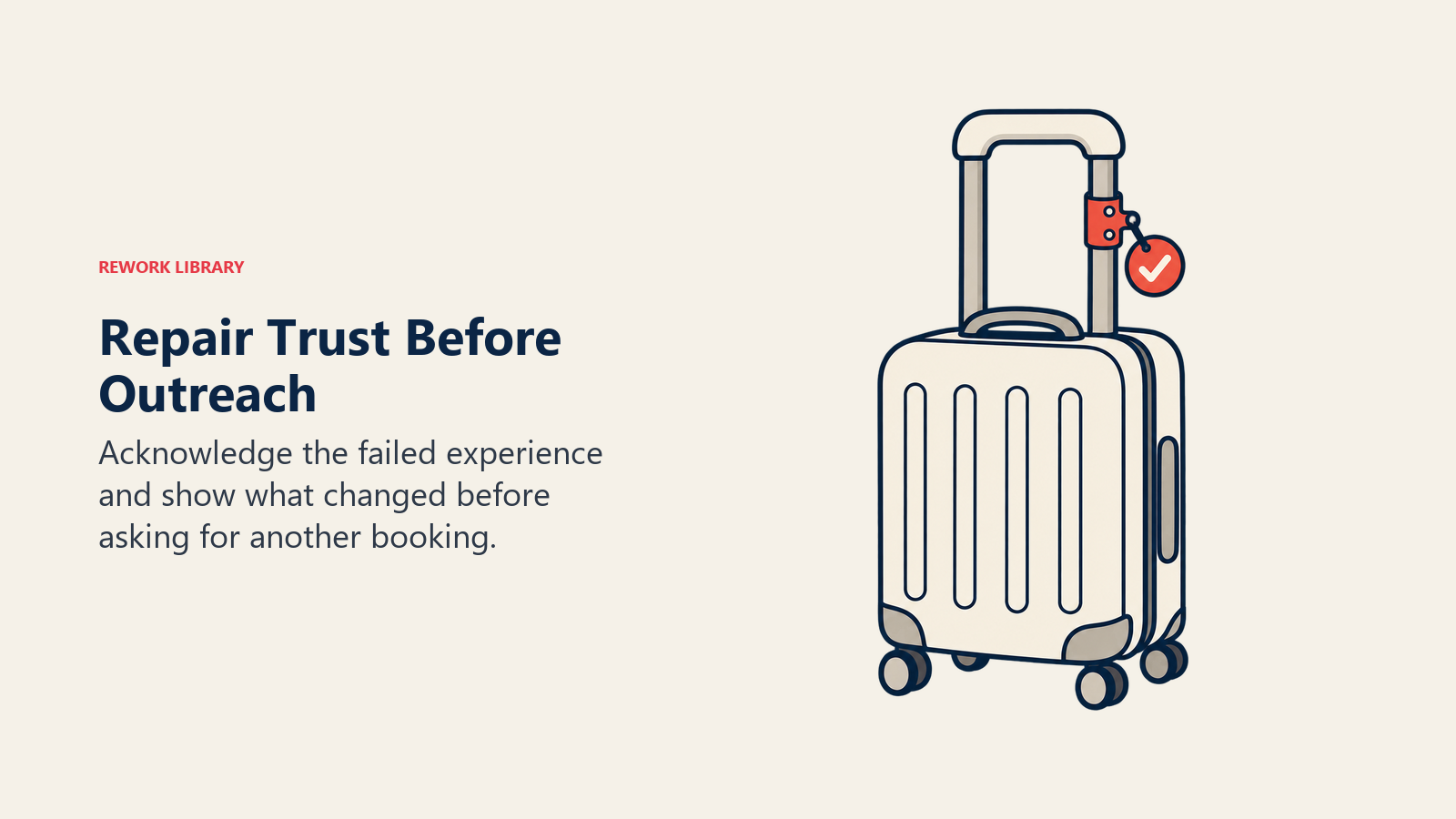 A repaired suitcase handle with a check-mark tag represents resolving a failed travel experience before renewed outreach.