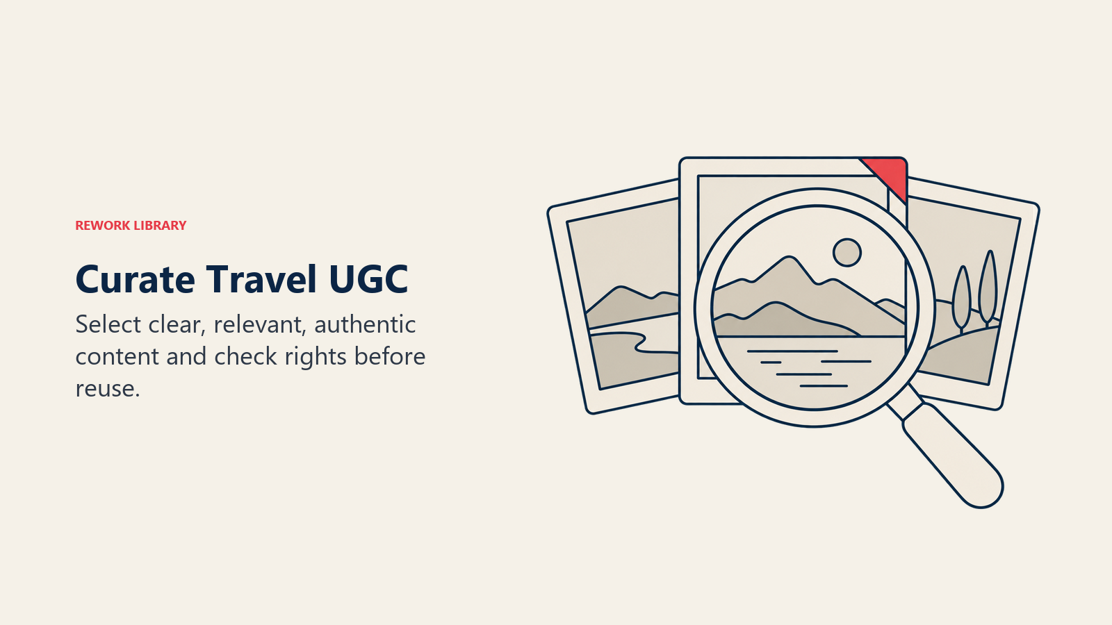 A magnifying glass inspects three travel photographs to represent checking clarity, relevance, authenticity and reuse rights.