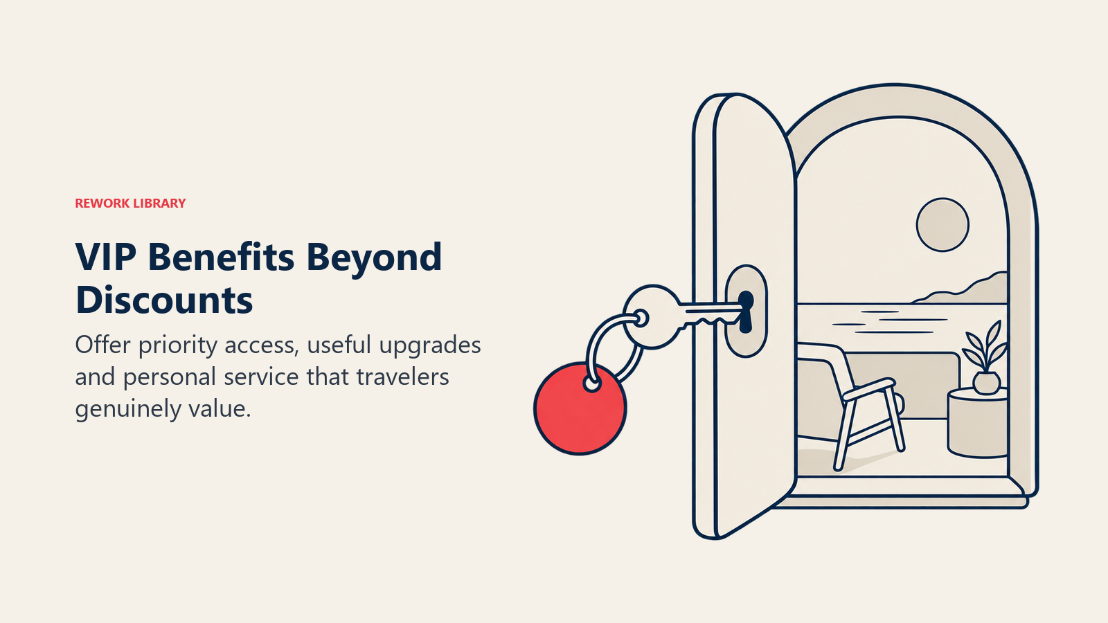 A key opens a doorway to a private sea-view lounge, illustrating VIP access and useful upgrades beyond discounts.