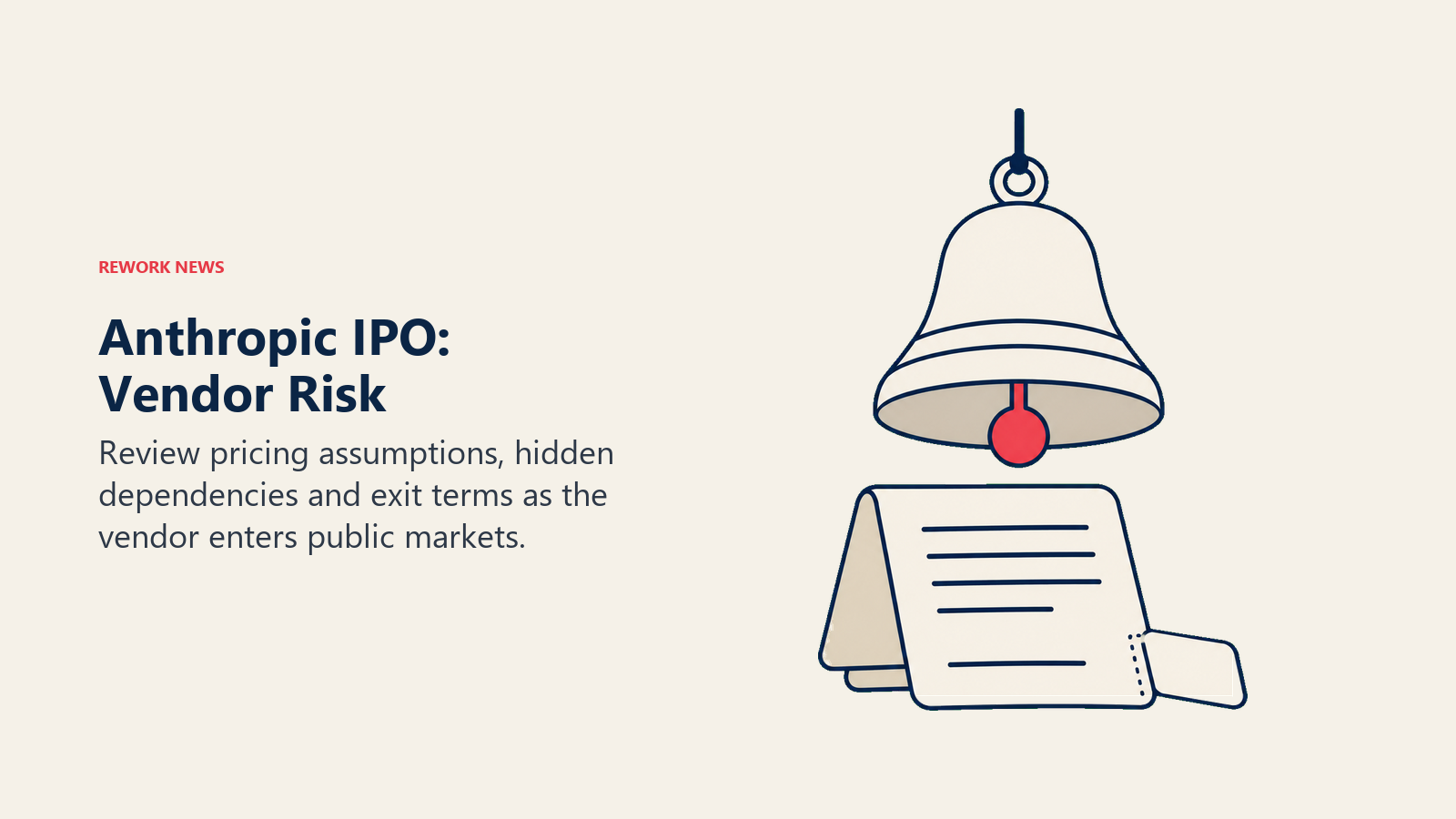 Anthropic IPO: Vendor Risk illustrated by market bell above vendor agreement