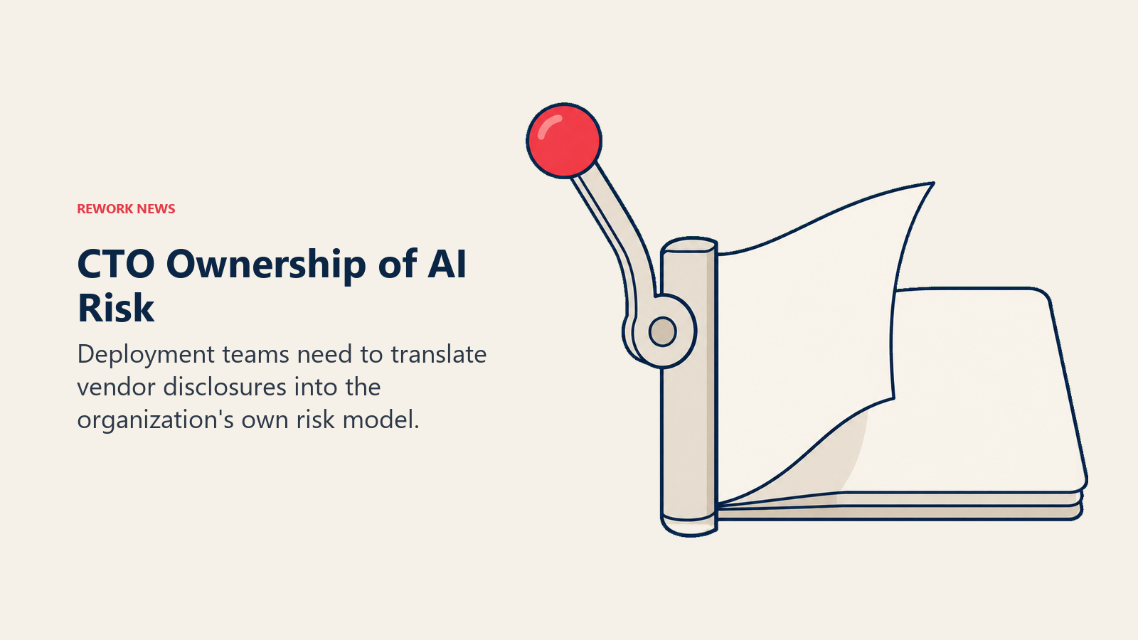 CTO Ownership of AI Risk illustrated by deployment lever linked to risk register