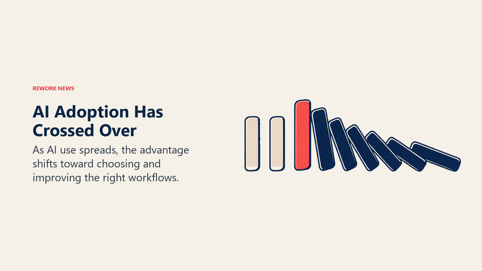 Dominoes pass a coral threshold as AI adoption reaches a tipping point