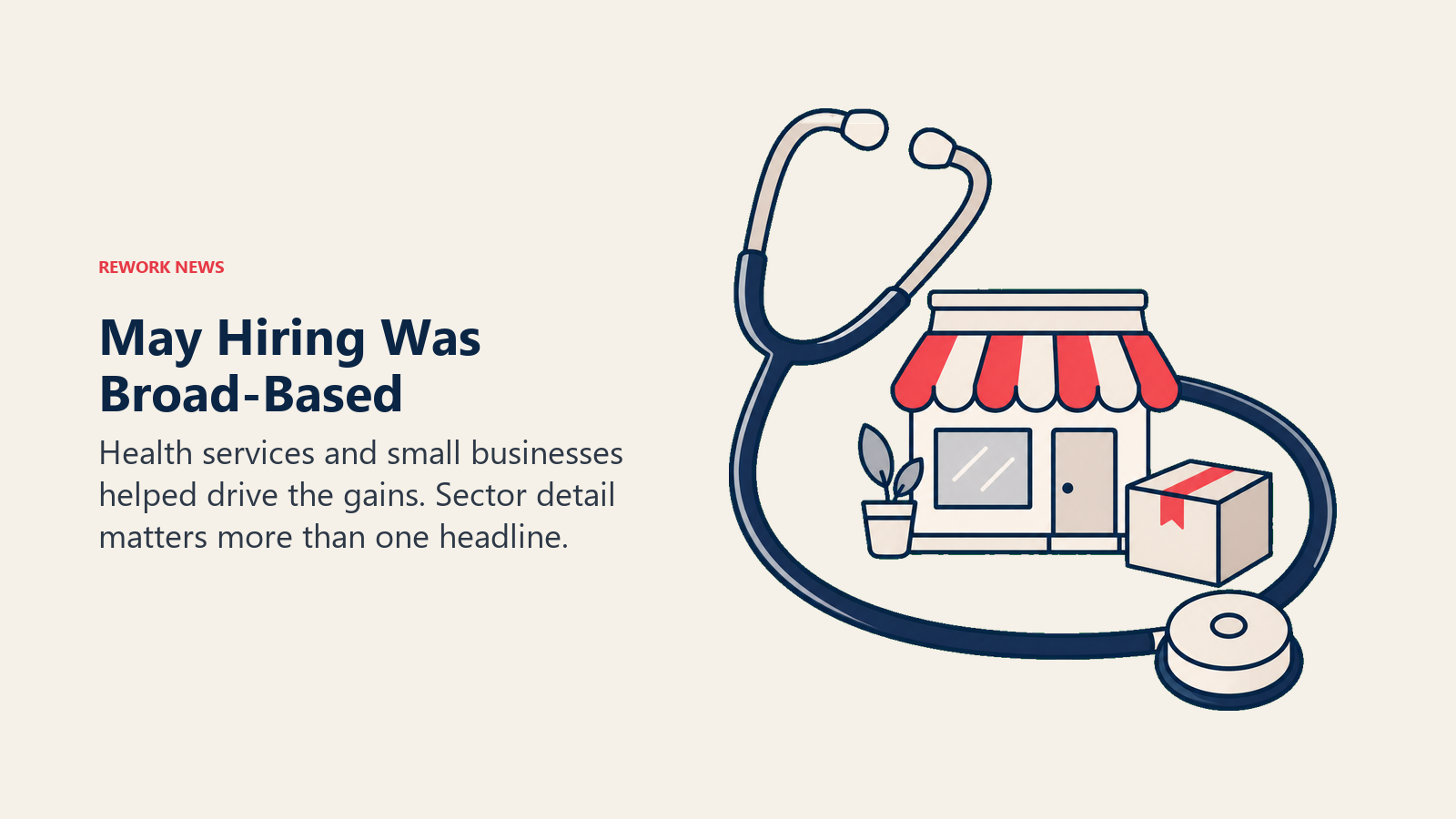 Broad-based May hiring represented by a stethoscope surrounding a small shop and trade parcel