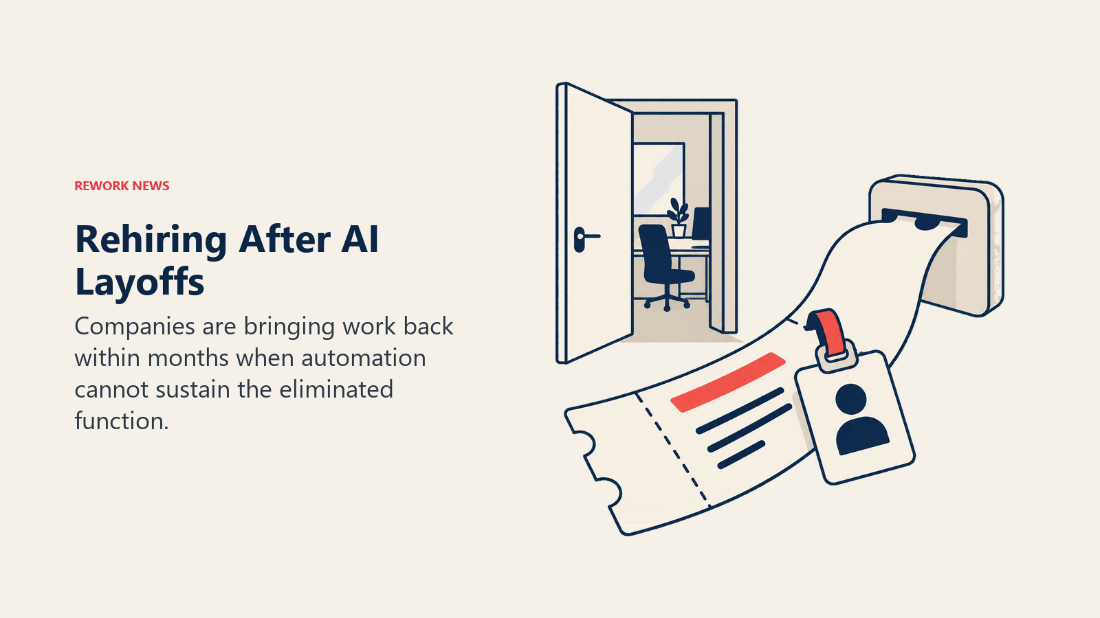 A return ticket and employee badge beside an office doorway illustrate rehiring after AI layoffs
