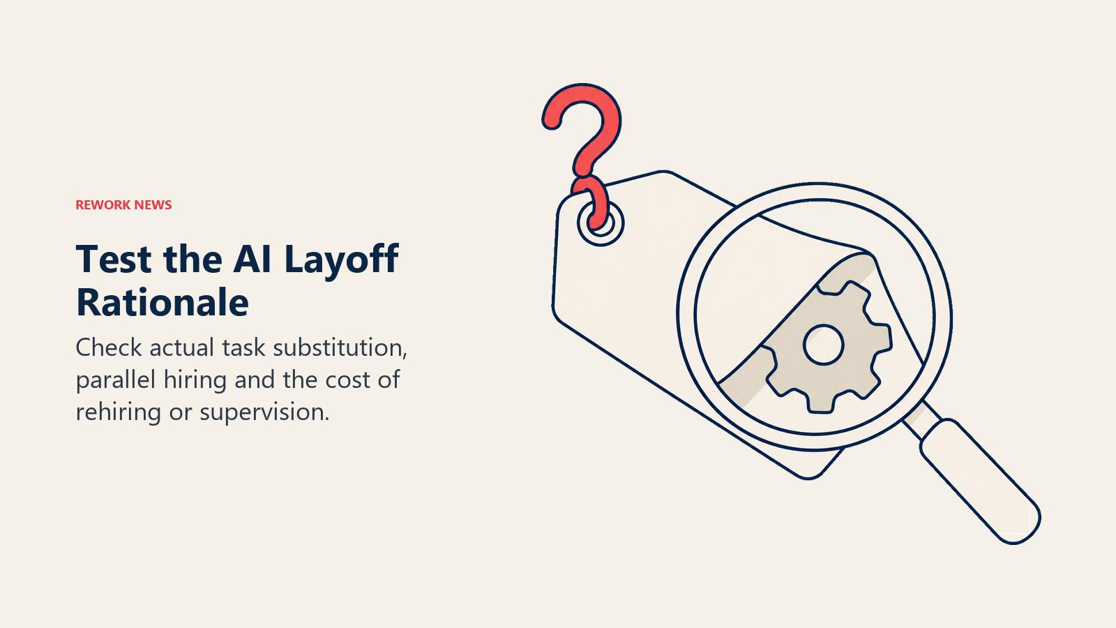 A lens looks beneath an announcement tag to test the actual operating reason behind AI layoffs
