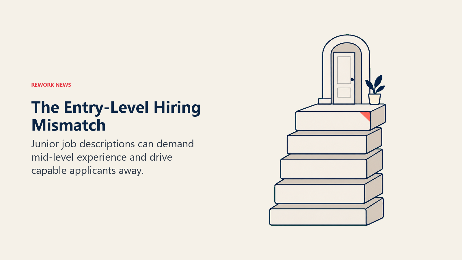 Entry-level hiring mismatch shown as a job doorway raised on an excessive stack of experience requirements