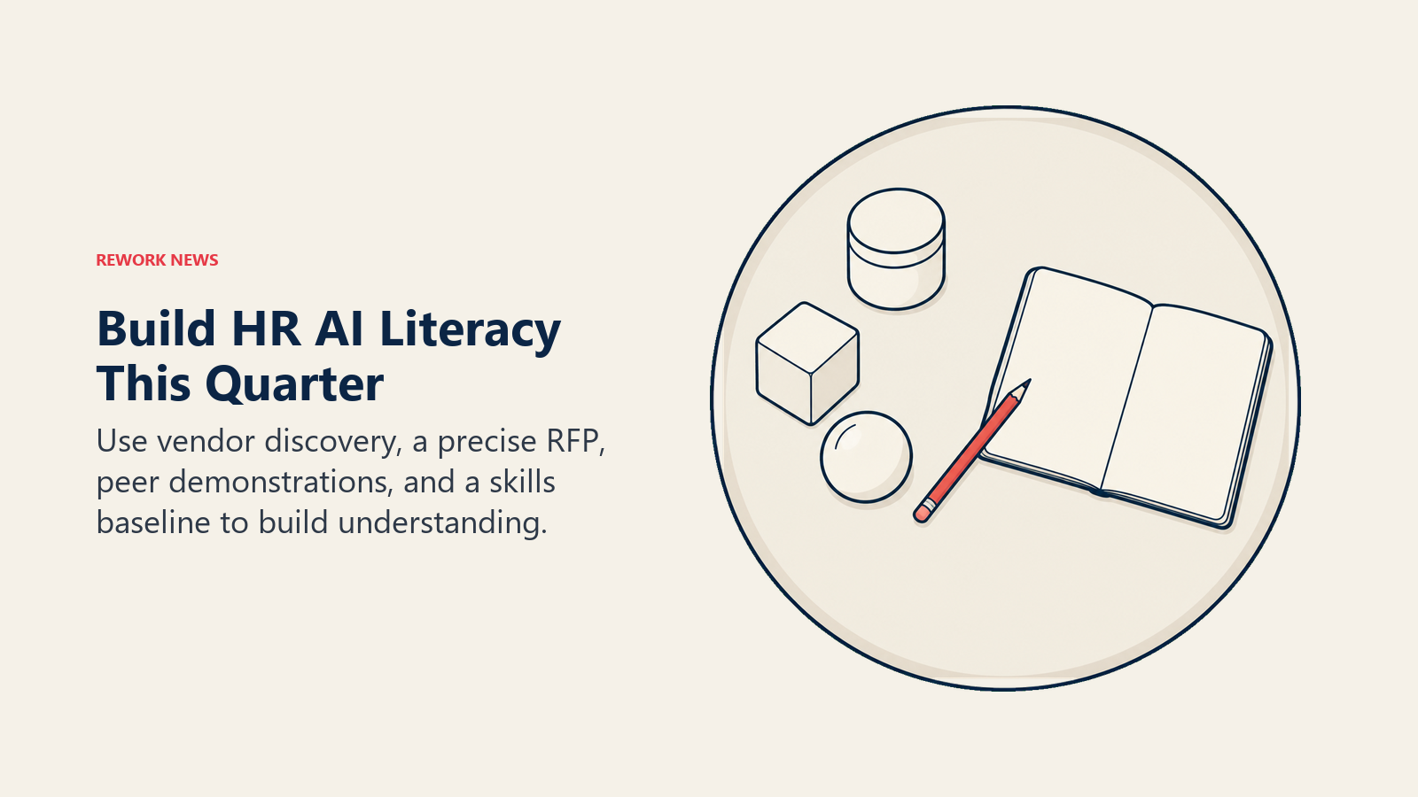 HR AI literacy sprint shown as vendor samples and a specification notebook on a learning table