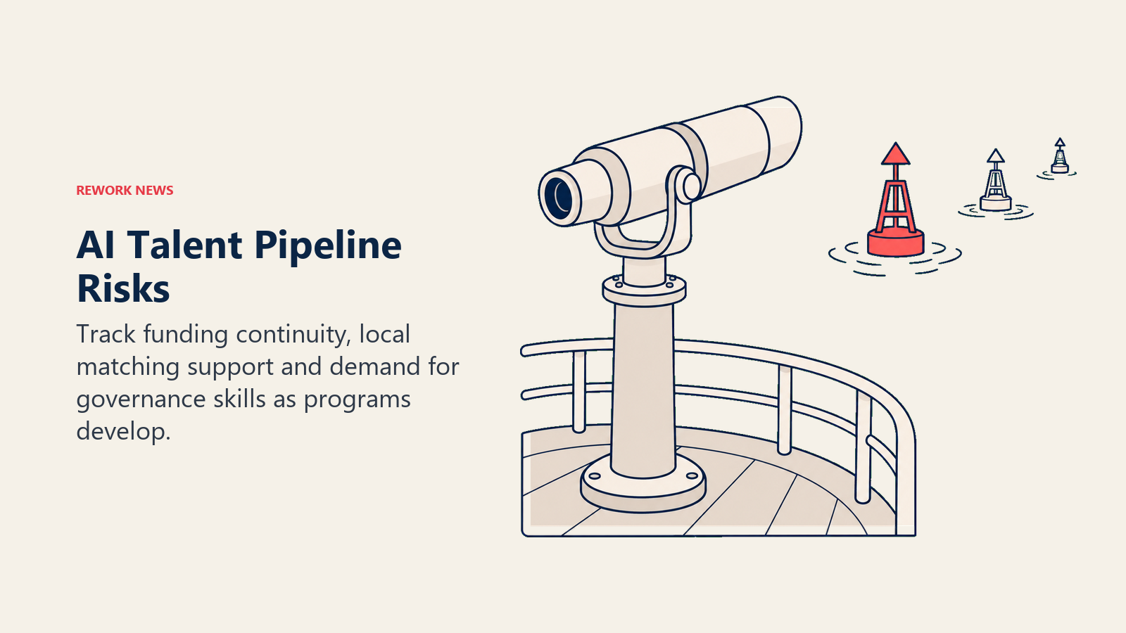 An observation telescope watches three markers for AI talent pipeline funding and demand risks