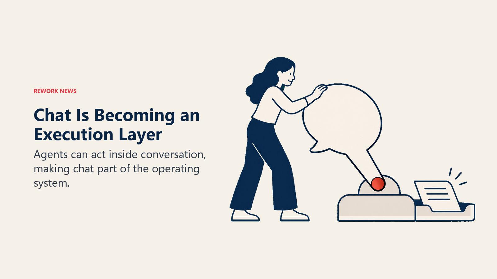 A speech-bubble lever activates a work-output tray, showing chat becoming an AI execution layer