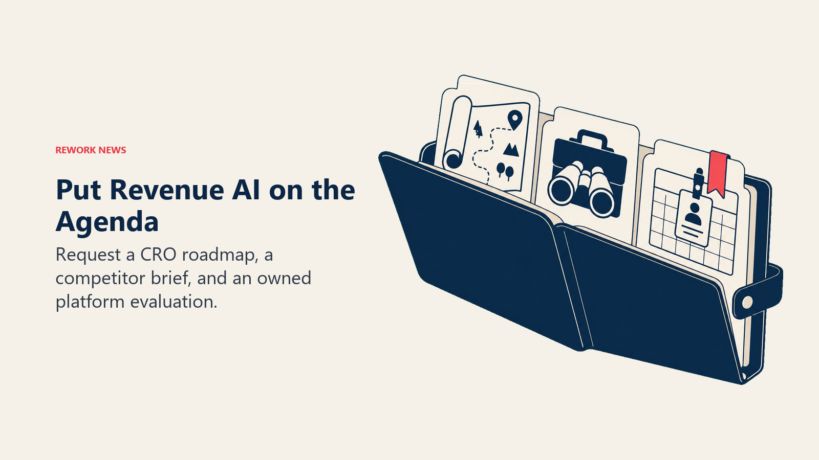 Put Revenue AI on the Agenda: The leadership agenda calls for CRO perspective, competitor intelligence and a named evaluation owner.